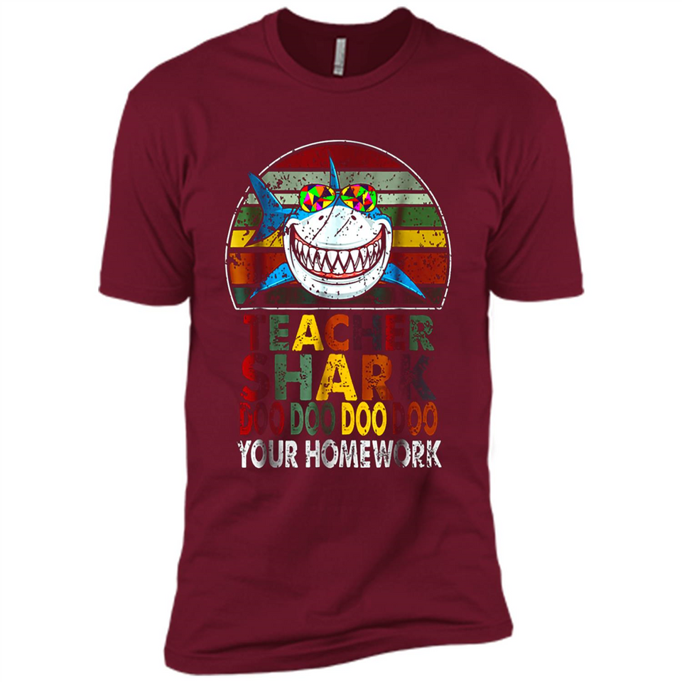 Teacher Shark Doo Doo Doo Your Homework Funny shirt Ladies' Boyfriend