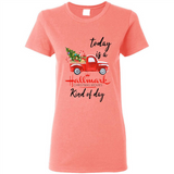 Today is A Hallmark Christmas Movies Kind of Day Sweatshirt - Ladies Short-Sleeve