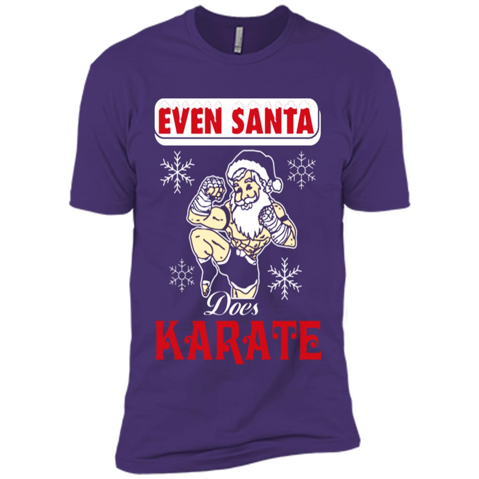 Even Santa Does Karate - Funny Karate - Premium Short Sleeve T-Shirt