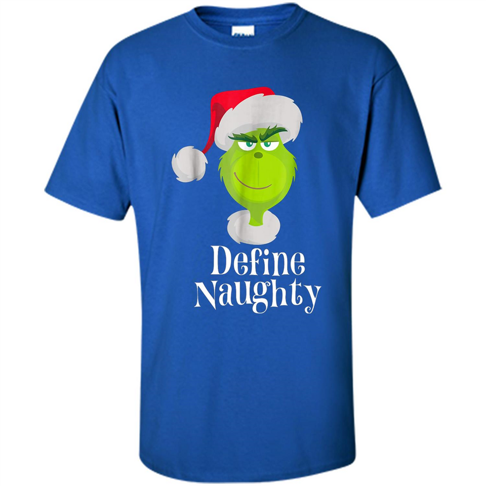 Santa Grinch Define Naughty Christmas Sweatshirt - Shirt