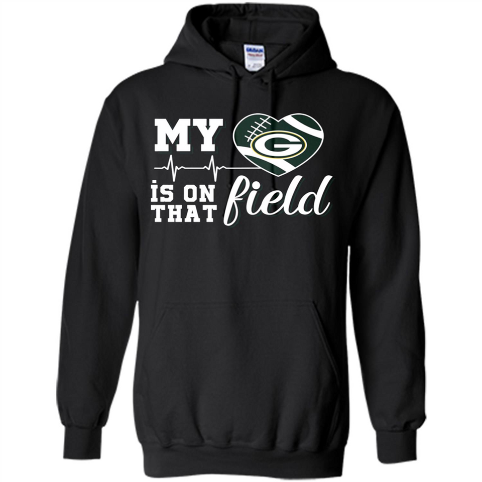Green Bay Packers Football My Heart is on that Field - Hoodie