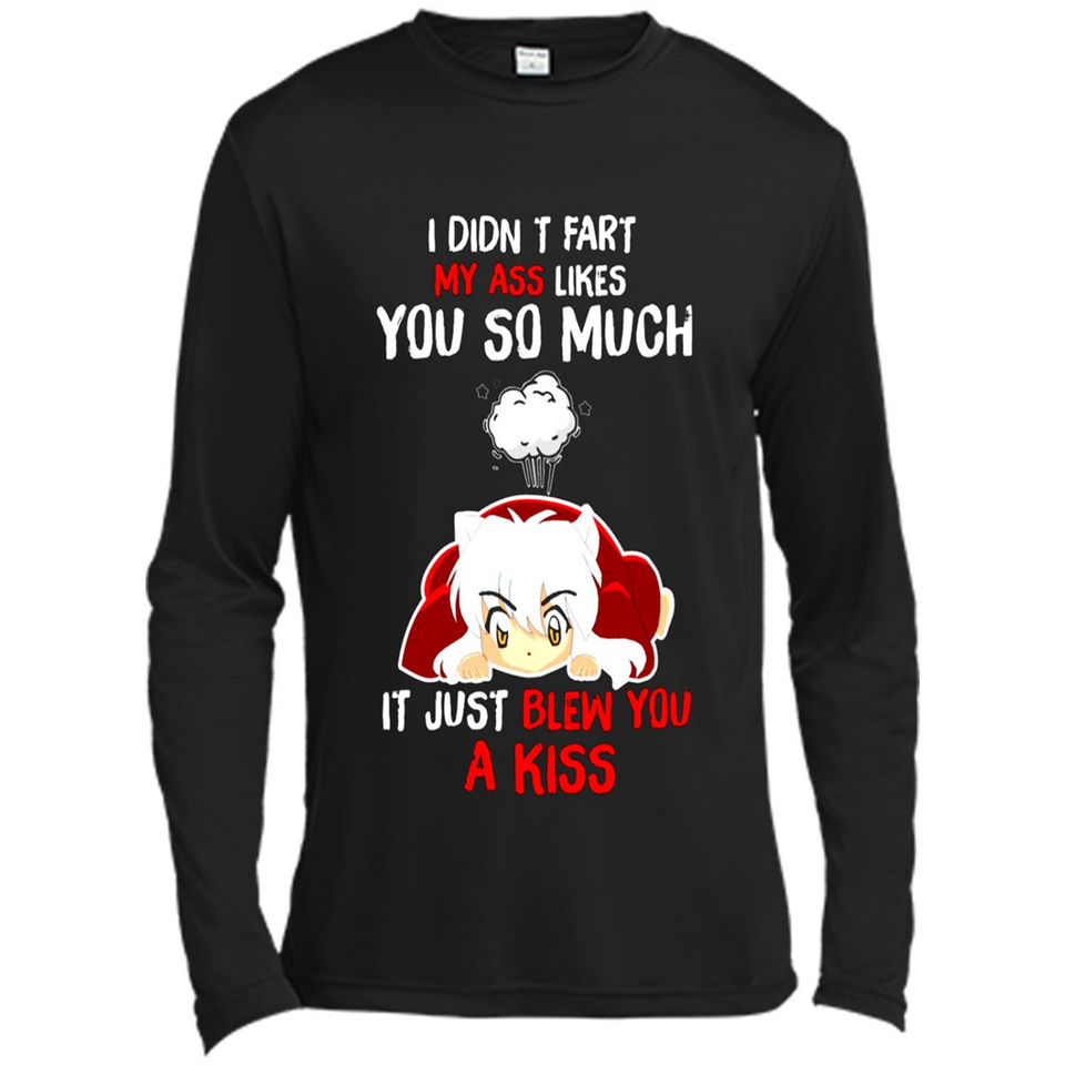 InuYasha I Didn't Fart My Ass Likes You So Much