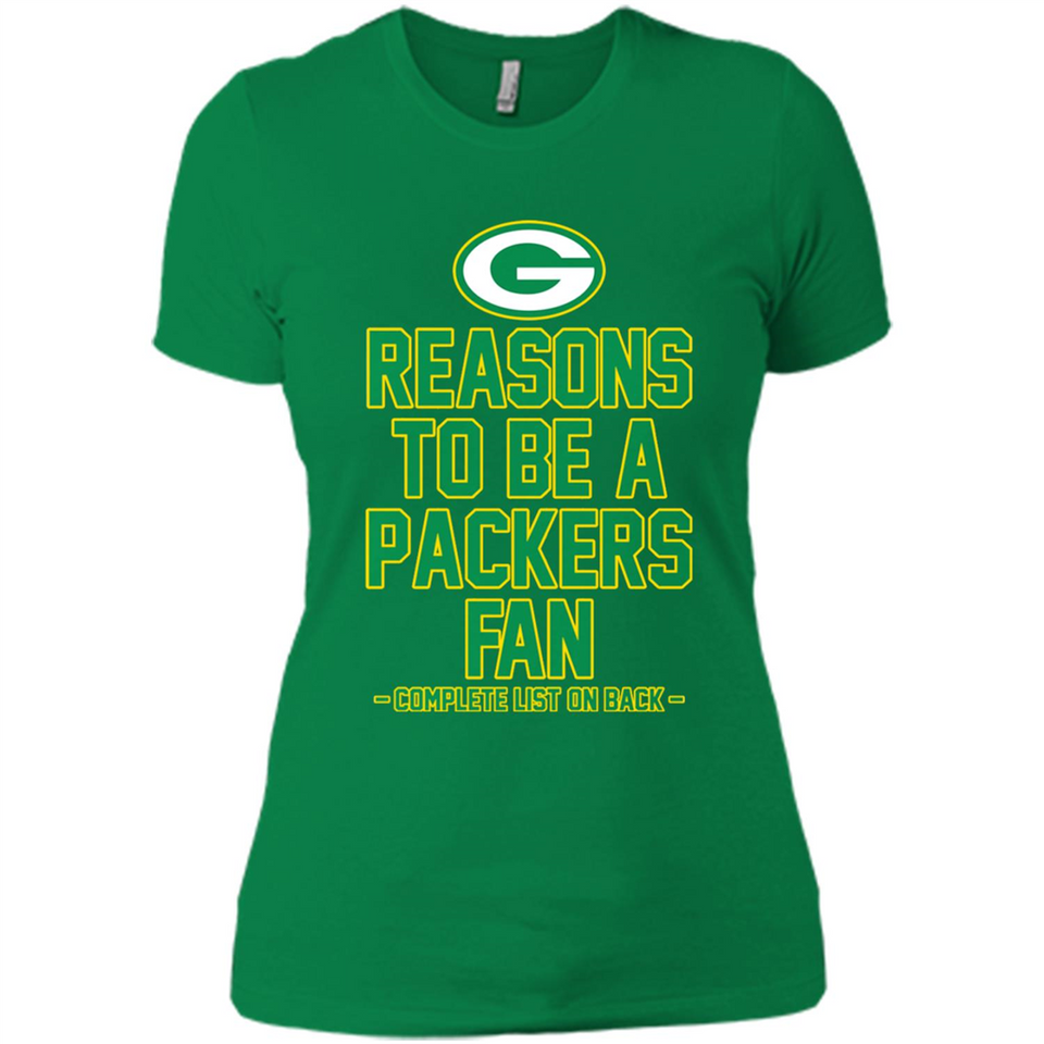 Reasons to be a Green Bay Packers Fan Complete List on Back - Ladies' Boyfriend T-Shirt