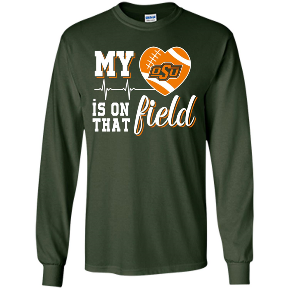 Oklahoma State Cowboys Football My Heart is on that Field - Long Sleeve T-Shirt