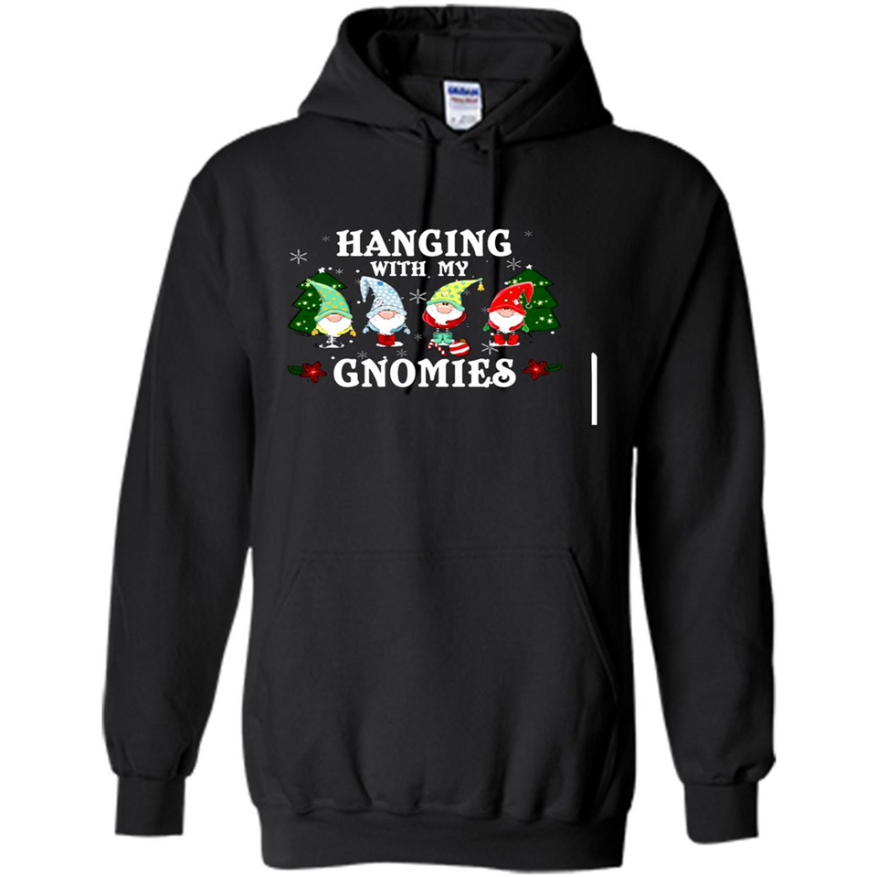 Christmas Garden Gnome Hanging With My Gnomies - Hoodie