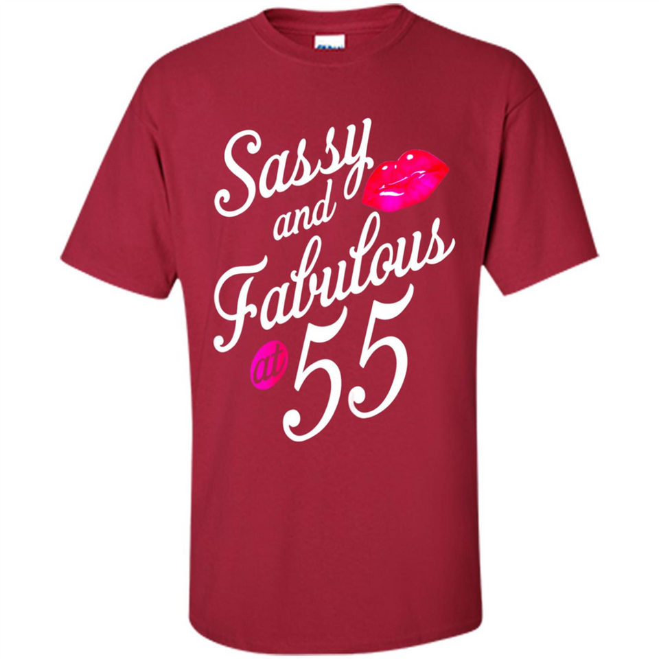 Sassy and Fabulous at 55 - 55th Birthday - Shirt