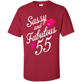 Sassy and Fabulous at 55 - 55th Birthday - Shirt