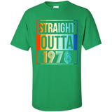 Retro Straight Outta 1978 40 Years Old - Shirt