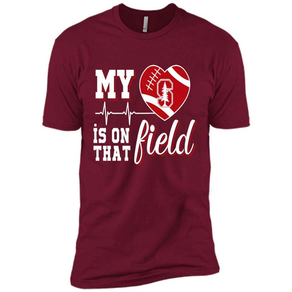 Stanford Cardinal Football My Heart is on that Field - Premium Short Sleeve T-Shirt