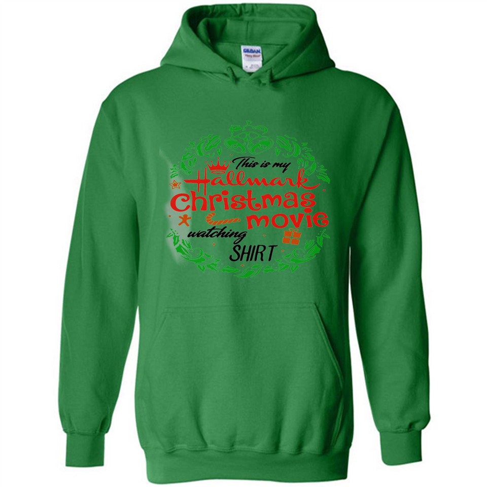 This is My Hallmark-Christmas Movies Watching Sporty T-Shirt - Hoodie