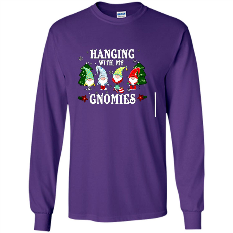 Christmas Garden Gnome Hanging With My Gnomies - Long Sleeve T-Shirt