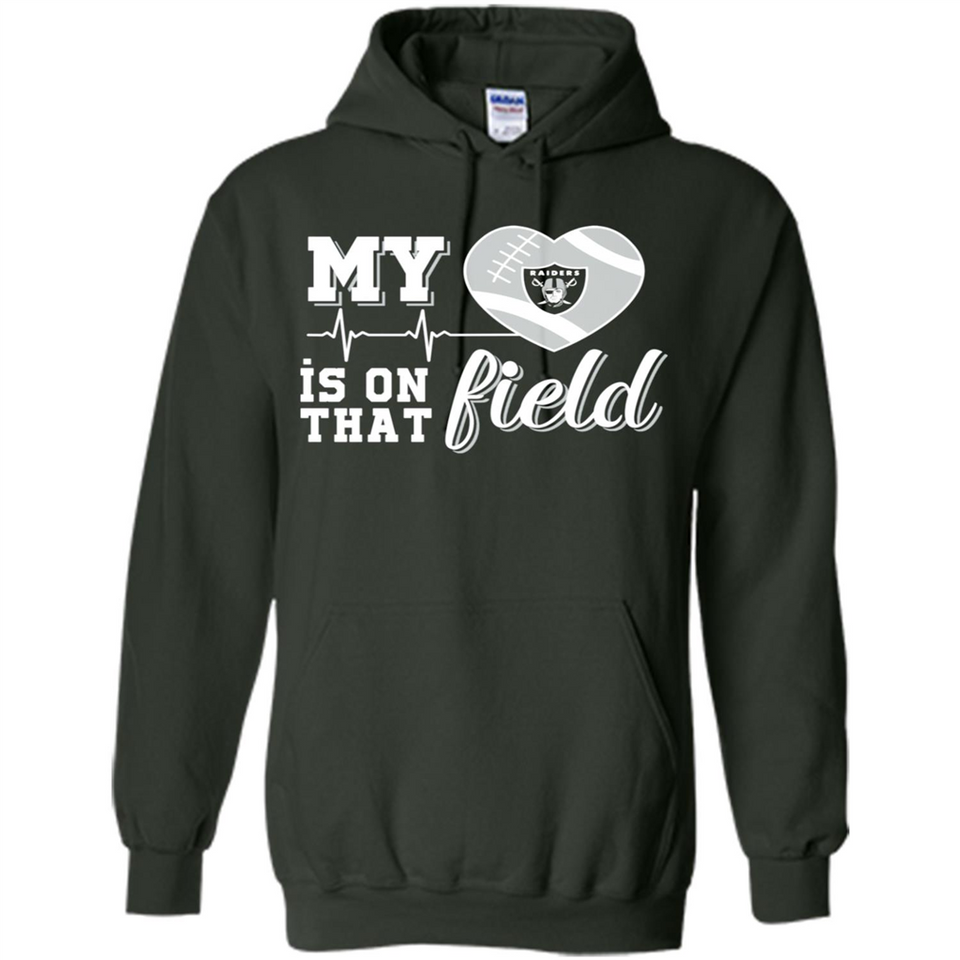 Oakland Raiders Football My Heart is on that Field - Hoodie