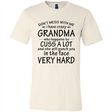 Don't Mess With Me My Grandma Is Crazy And She Will Punch You - Canvas Unisex T-Shirt