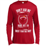 Don't Ask Me Why I'm A Miami Heat Fan Ask Yourself
