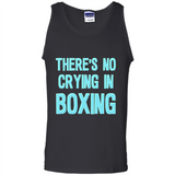 There's no crying in boxing - Tank Top