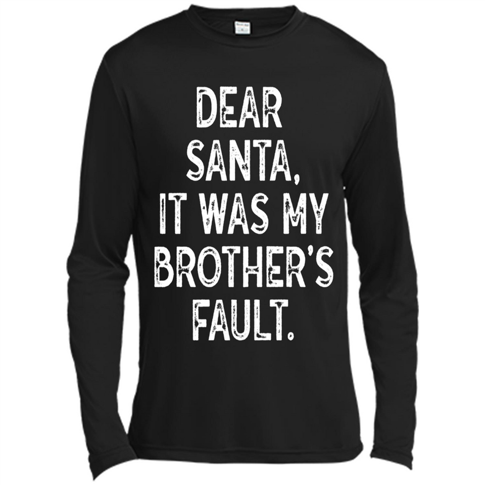 Christmas Shirt - Dear Santa It Was My Brother's Fault - Canvas Long Sleeve T-Shirt