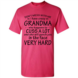 Don't Mess With Me My Grandma Is Crazy And She Will Punch You - Shirt
