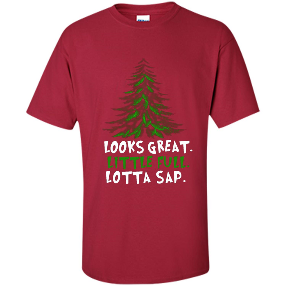 Looks Great Little Full Lotta Sap Funny Christmas Mug PINGPONG - Shirt