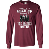 Some of us grew up listening to the beatles