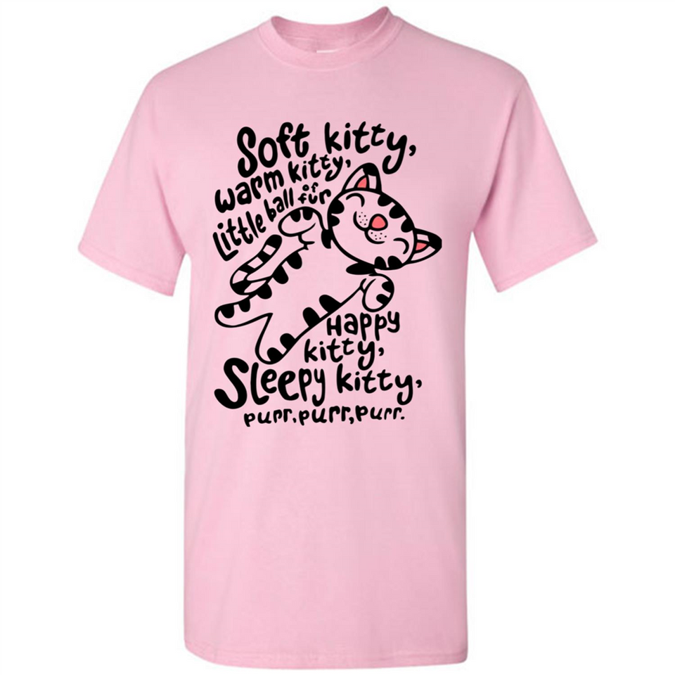 Soft kitty warm kitty little ball of fur - Shirt