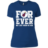 Miami Heat Forever For ever not just when we win - Ladies' Boyfriend T-Shirt