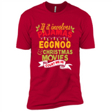Pajamas, Eggnog and Christmas Movies Count Me In - Premium Short Sleeve T-Shirt