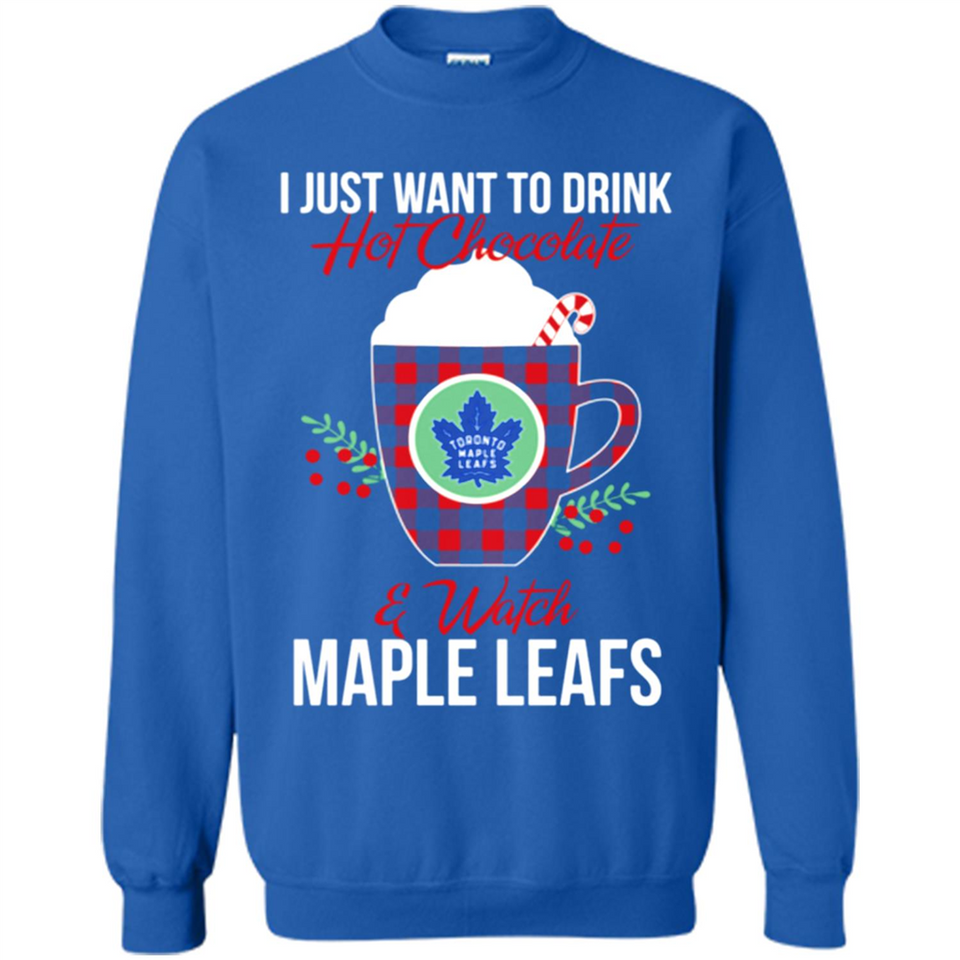 I Just Want To Drink Hot Chocolate & Watch Toronto Maple Leafs Ugly Christmas Sweater PINGPONG