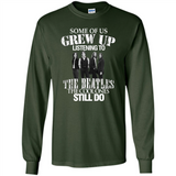 Some of us grew up listening to the beatles