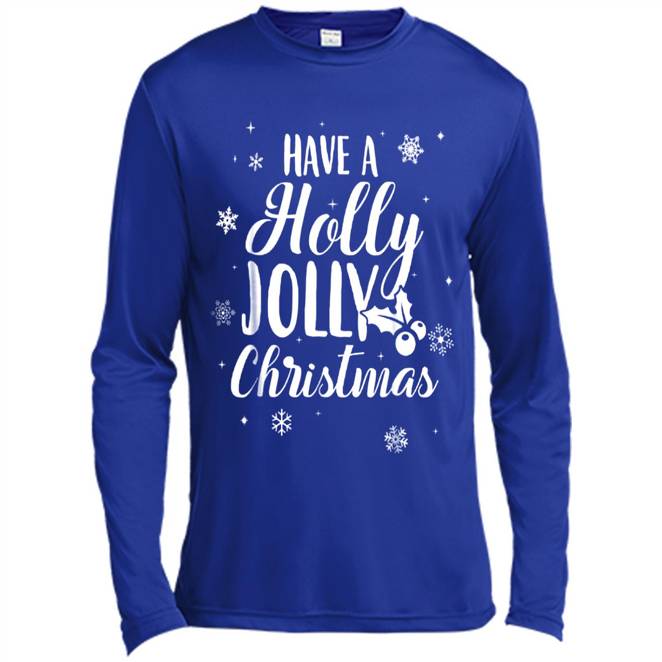 Have A Holly Jolly Christmas - Canvas Long Sleeve T-Shirt