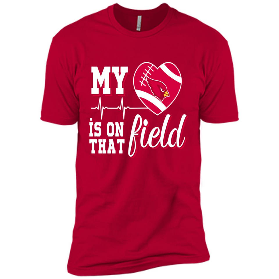 Arizona Cardinals Football My Heart is on that Field - Premium Short Sleeve T-Shirt