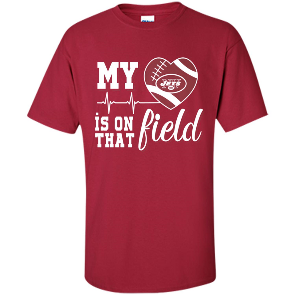New York Jets Football My Heart is on that Field - Shirt