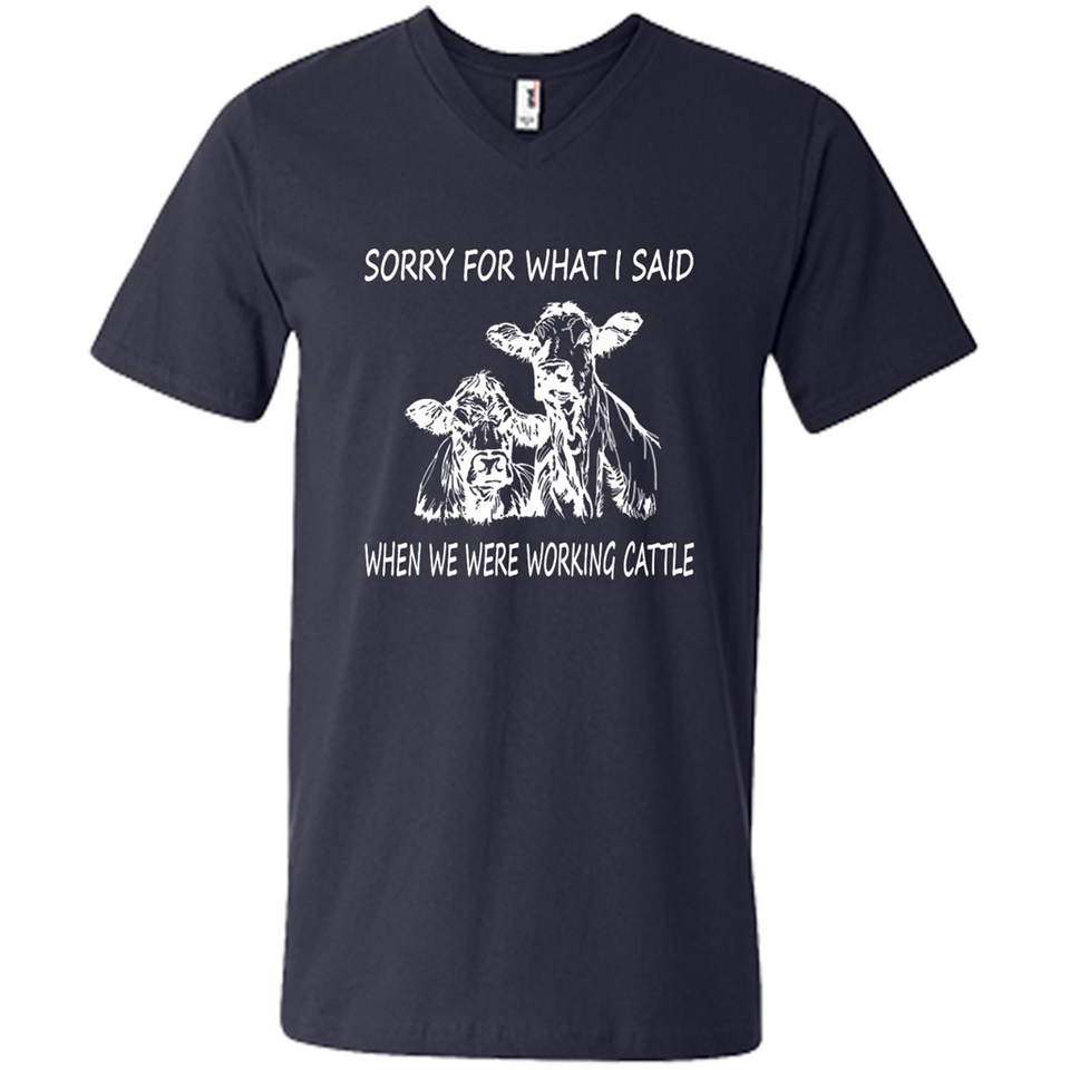 Sorry For What I Said When We Were Working Cattle