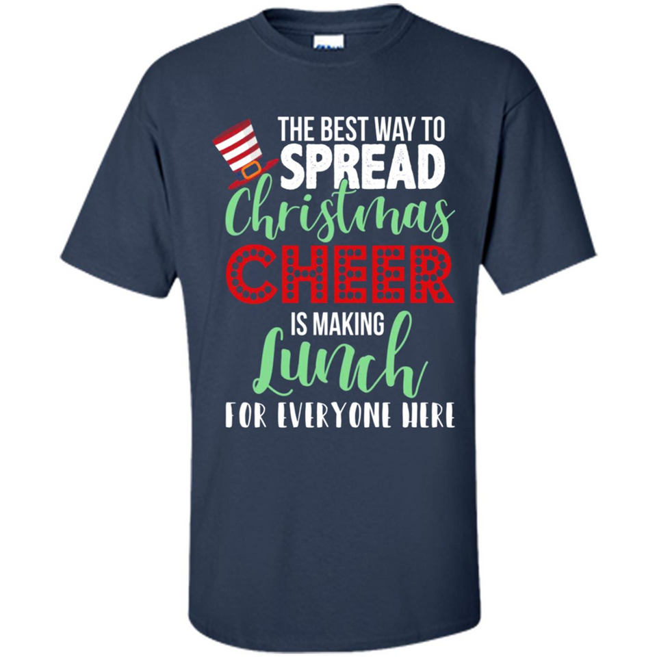 Spread Christmas Cheer Lunch Family Xmas Gift Ls - Shirt