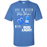 LIFE IS BETTER IN FLIP FLOPS WITH BUD LIGHT