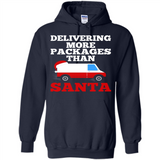 Delivering More Packages Than Santa Shirt - Postal Gift - Hoodie