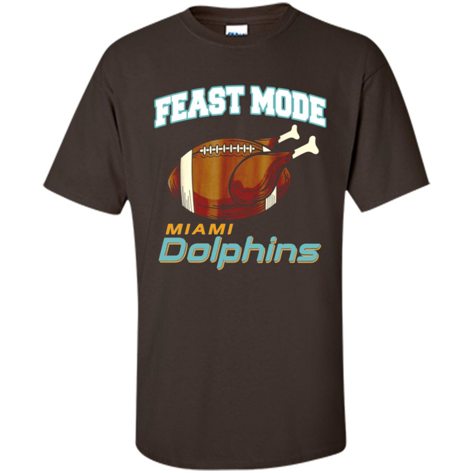 Feast Mode Dolphins Shirt - Miami Turkey Thanksgiving