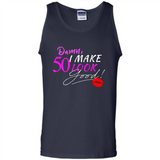 I Make 50 Look Good 50 Years To Perfection - Tank Top