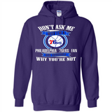 Don't Ask Me Why I'm A Philadelphia 76ers Fan Ask Yourself