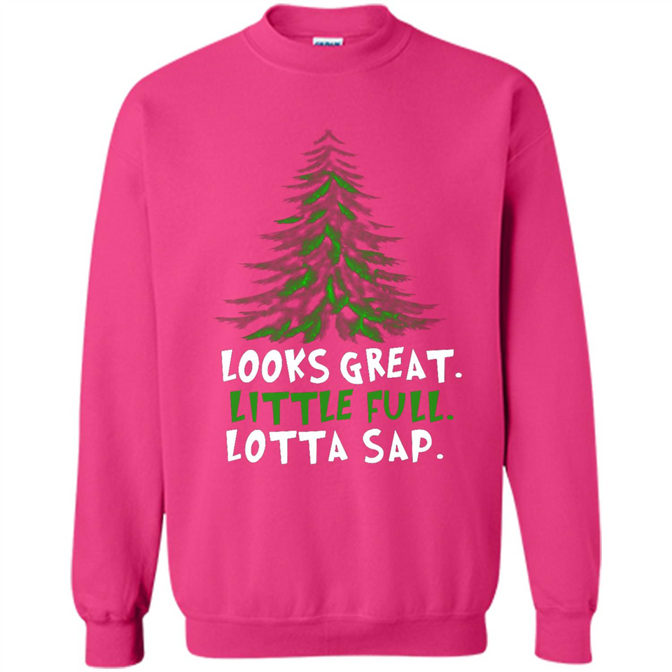 Looks Great Little Full Lotta Sap Funny Christmas Mug PINGPONG - Sweatshirt