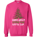 Looks Great Little Full Lotta Sap Funny Christmas Mug PINGPONG - Sweatshirt