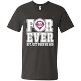 Philadelphia Phillies Forever For ever not just when we win - Men's V-Neck