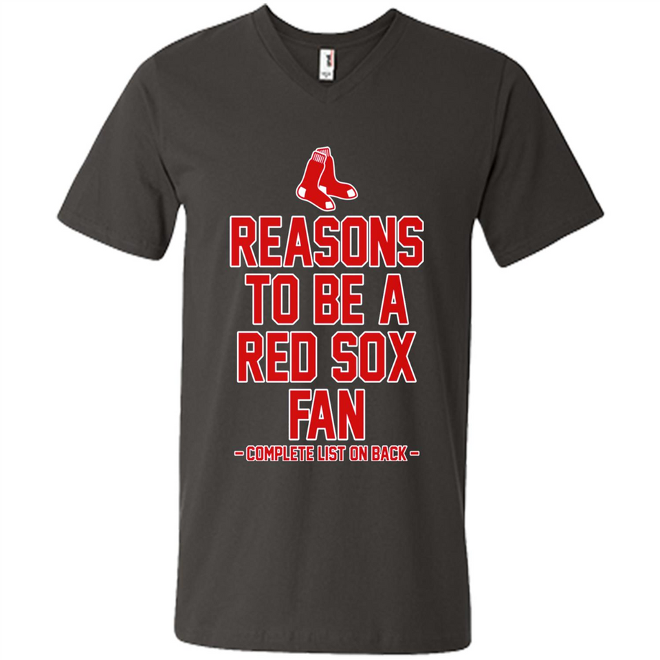 Reasons to be a Boston Red Sox Fan Complete List on Back - Men's V-Neck