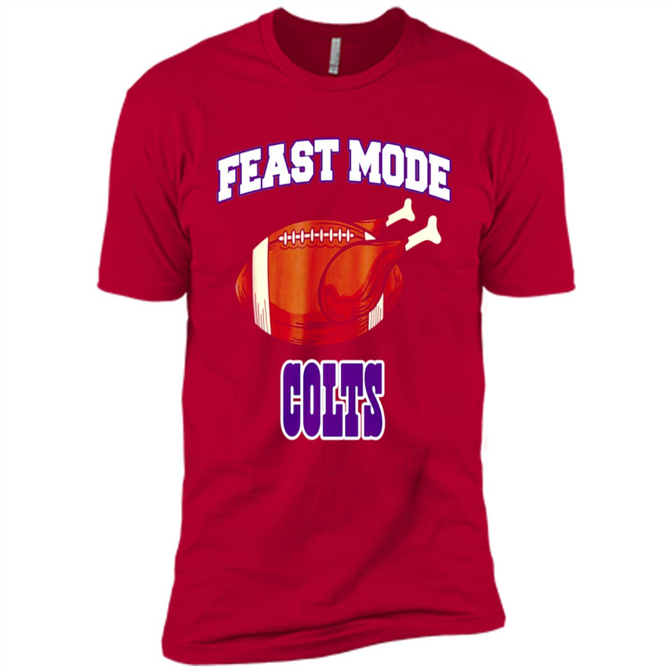 Feast Mode Colts Shirt - Indianapolis Turkey Thanksgiving