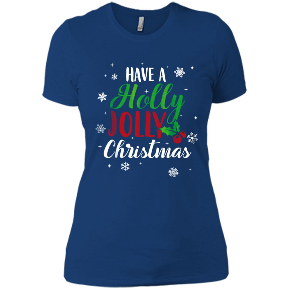 Have A Holly Jolly Christmas T-Shirt Cute Mistletoe - Ladies' Boyfriend T-Shirt