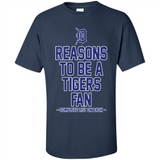 Reasons to be a Detroit Tigers Fan Complete List on Back - Shirt