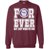 Seattle Seahawks Forever For ever not just when we win - Sweatshirt