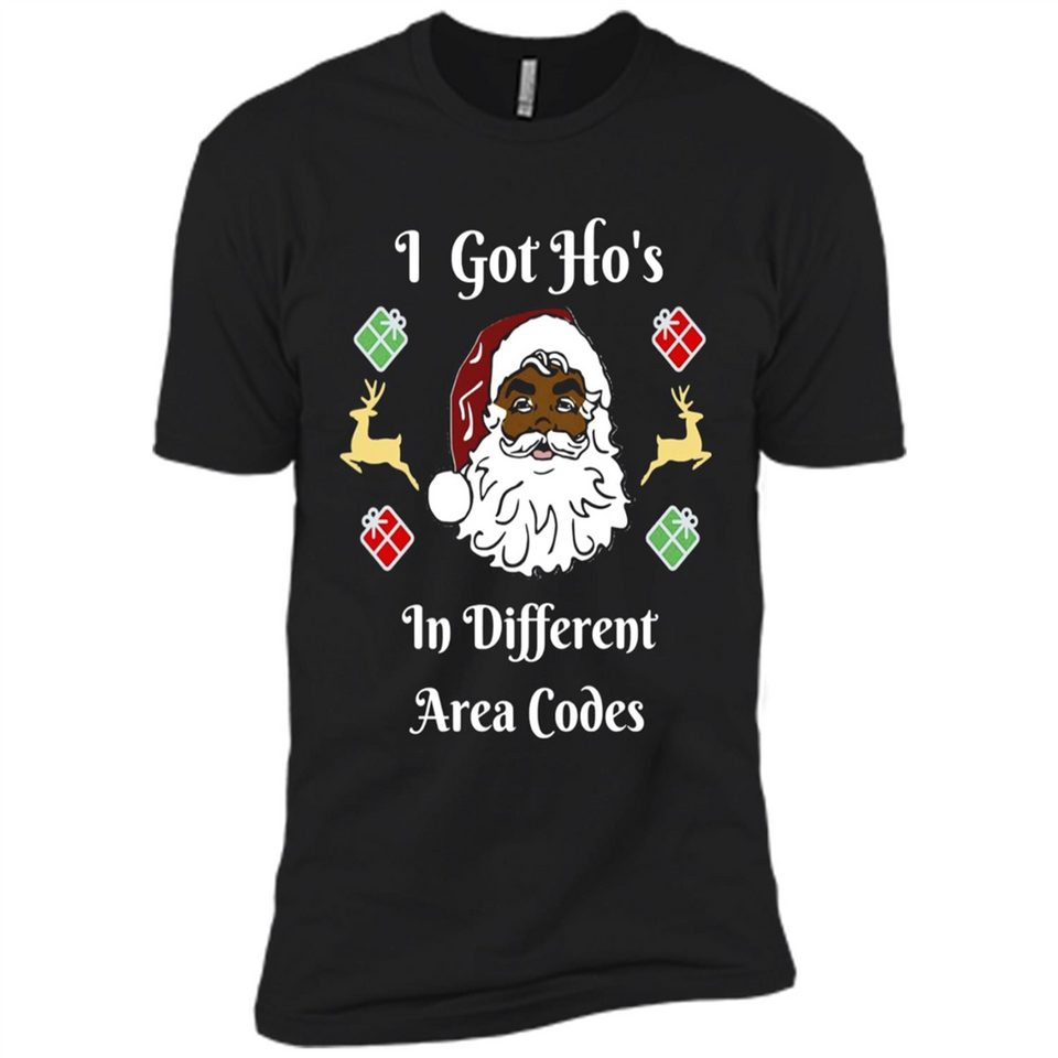 I Got Ho's Santa Christmas - Premium Short Sleeve T-Shirt