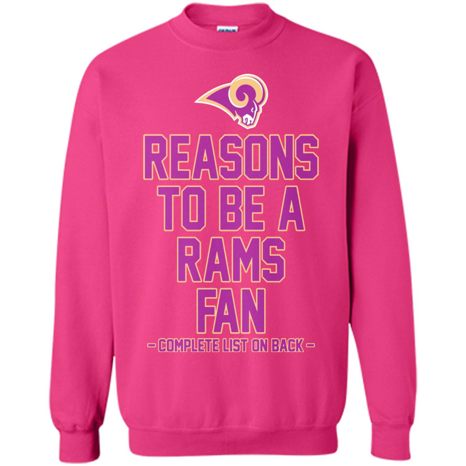 Reasons to be a Los Angeles Rams Fan Complete List on Back - Sweatshirt