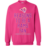 Reasons to be a Los Angeles Rams Fan Complete List on Back - Sweatshirt