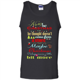 Maybe Christmas Doesn't Come From Store Christmas Means - Tank Top